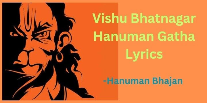 Vishu Bhatnagar hanuman gatha lyrics